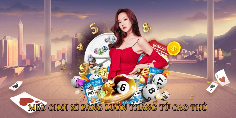 Mẹo Chơi Xì Bàng Luôn Thắng Từ Cao Thủ