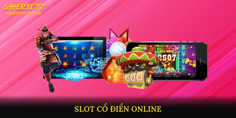 Slot cổ điển online